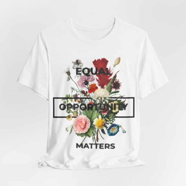 13454135825338756399_2048.jpeg The Beauty of Equal Opportunity | EOM | Unisex T-shirt