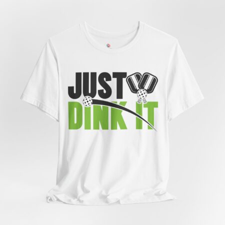 Just Dink It Pickleball T-shirt