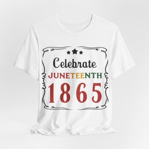 6876489614058045773_2048.jpeg Celebrate Juneteenth, Unisex T-shirt