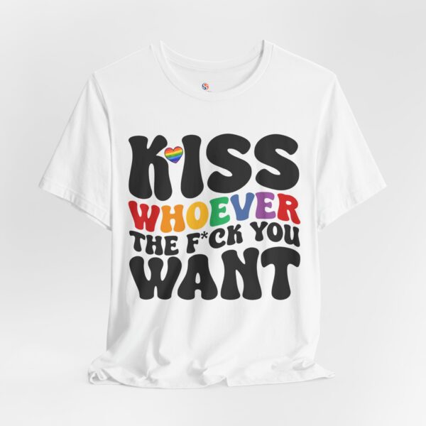 Pride month celebration, "Kiss whomever you want!"