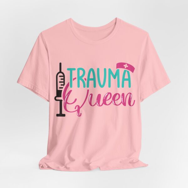 Trauma Queen | Nurse Shirt | Coworker Gift