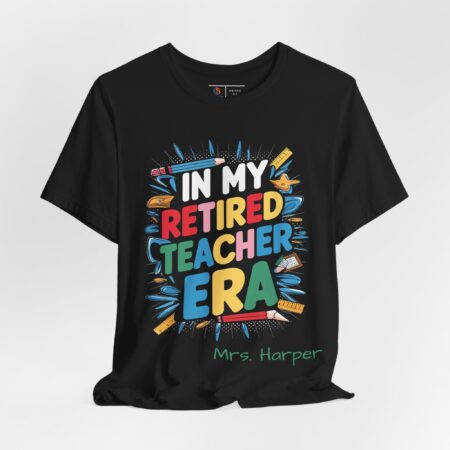 Retired Teacher Shirt | Personalized Retired Teacher Gift | In My Era T-shirt | Gift for Her | Gift for Him | Christmas Gift