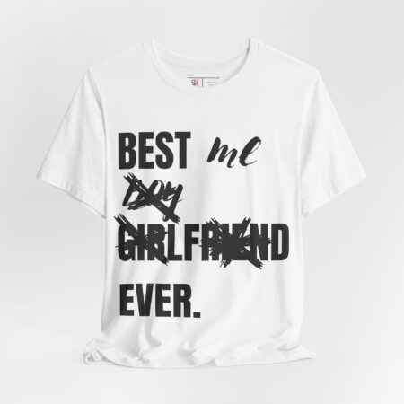 Best Me Ever | Funny T-shirt | Gift for Her | Gift for Him | Anti-Valentines Day Shirt