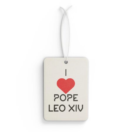 I Love Pope Leo XIV Air Freshener | Pope Leo XIV Car Freshener