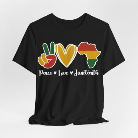 Peace, Love and Juneteenth, T-shirt | Black History