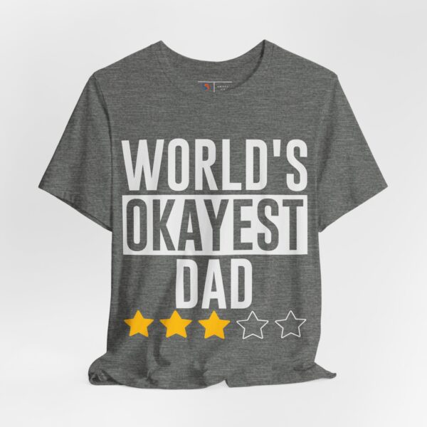 World's Okayest Dad | Father's Day Gift Idea, T-shirt